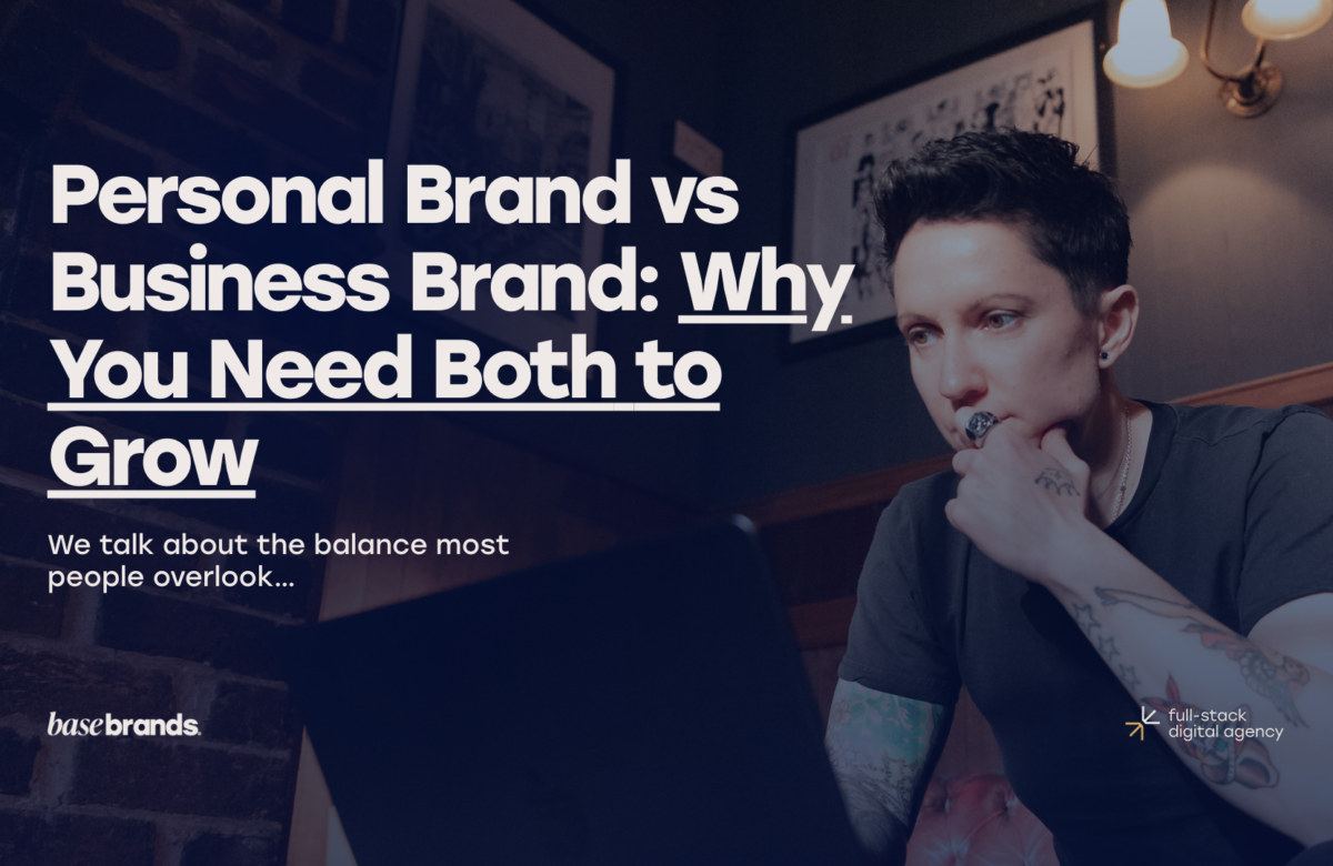 Personal Brand vs Business Brand: Why You Need Both to Grow