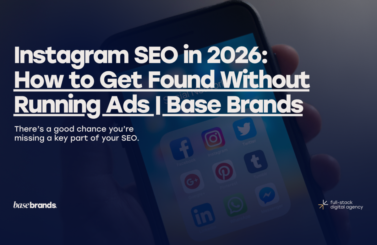 Instagram SEO in 2026: How to Get Found Without Running Ads | Base Brands